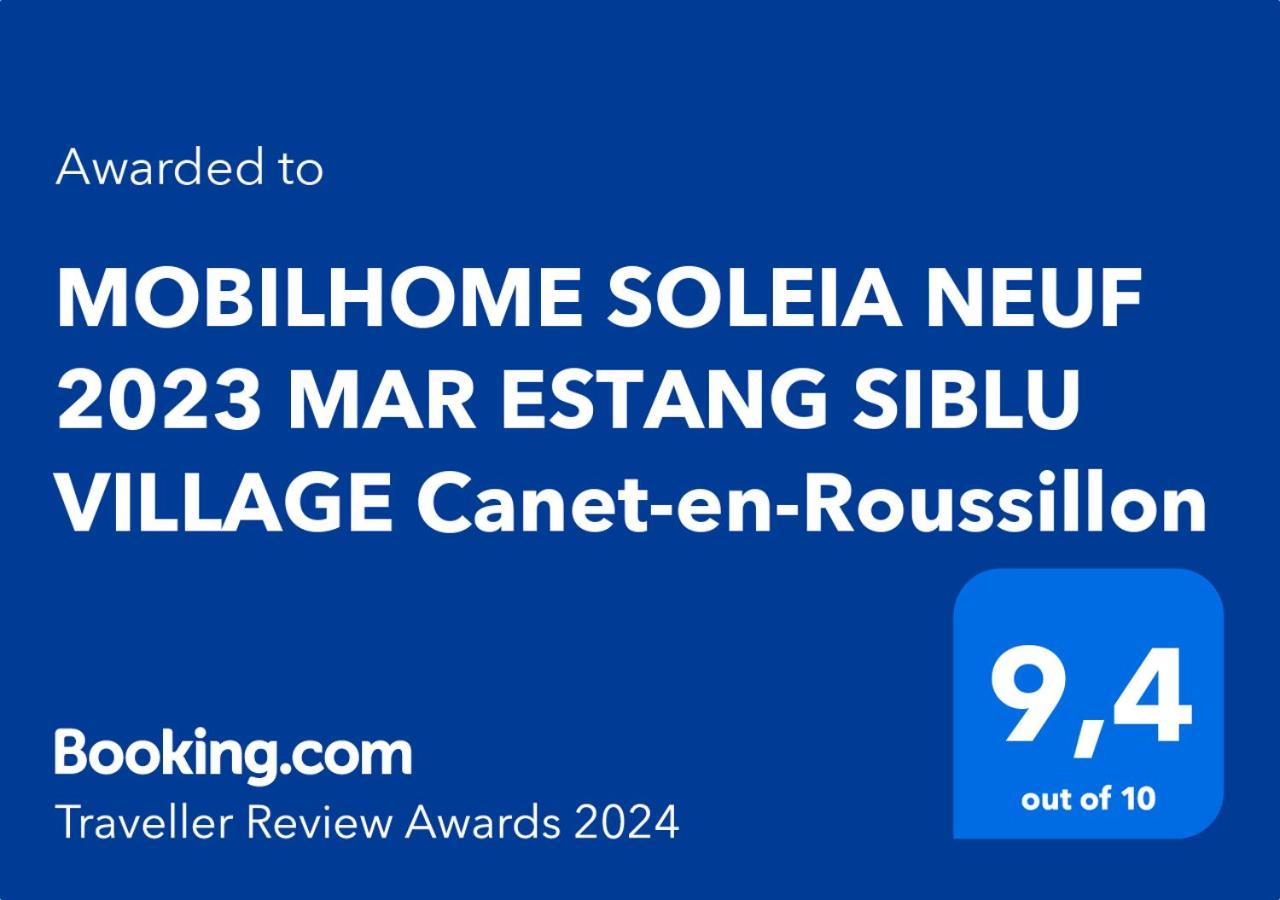 Mobilhome Soleia Neuf 2023 Mar Estang Siblu Village Canet-En-Roussillon Esterno foto