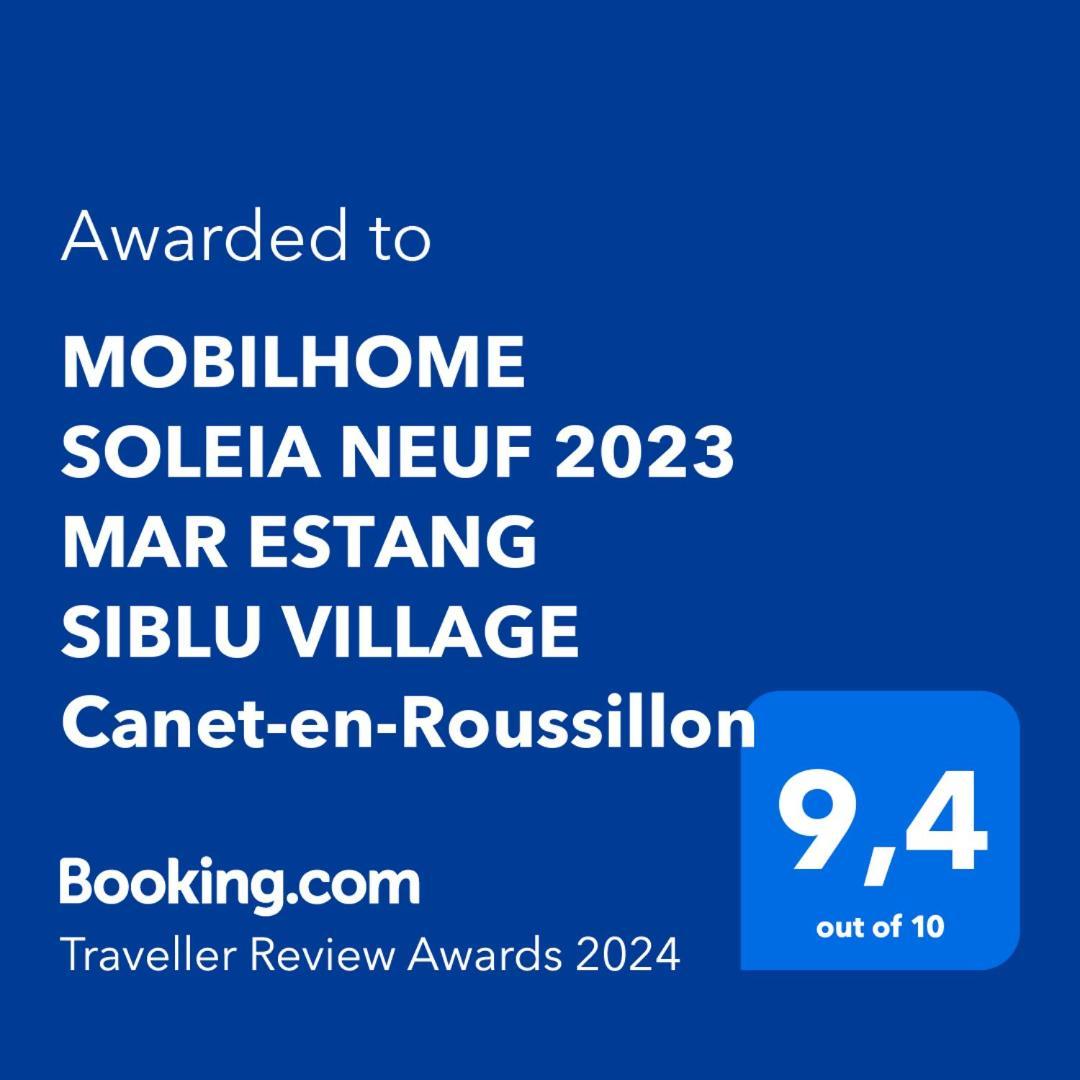 Mobilhome Soleia Neuf 2023 Mar Estang Siblu Village Canet-En-Roussillon Esterno foto